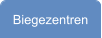 Biegezentren